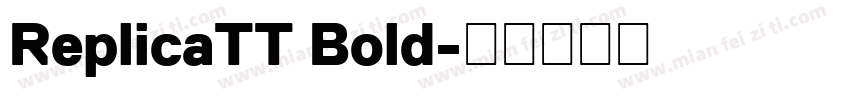 ReplicaTT Bold字体转换